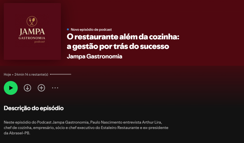 Jampa Gastronomia lança novo episódio de podcast sobre gestão de restaurantes com Arthur&nbsp;Lira